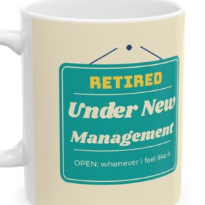 Funny Retirement Mug Personalized, Retired Under New Management, photo 5 of 5