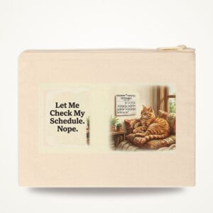 Funny Cat Zipper Pouch, Let Me Check My Schedule. Nope Pencil Case, Office Humor Cat Lover Gift