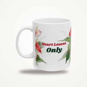 Heart Leaves Only Mug, Funny Anthurium Coffee Mug, Watercolor Plant Lover Gift