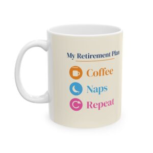 Retirement Plan Mug, Coffee Naps Repeat, Personalized Retirement Gift for Mom or Coworker