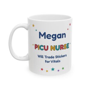 PICU Nurse Mug Personalized with Name, Funny Will Trade Stickers for Vitals, Pediatric ICU Nurse Gift Coffee Cup