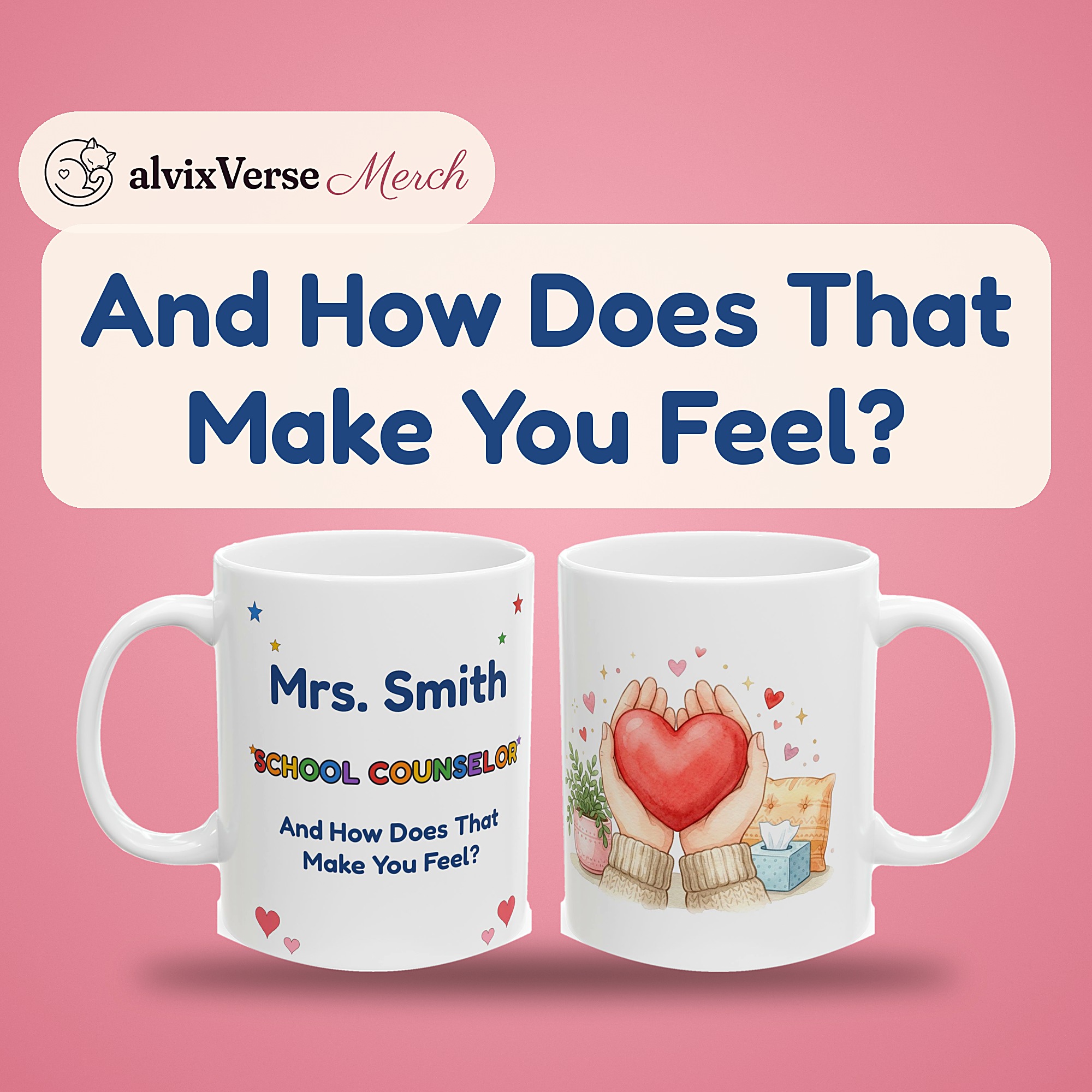 School Counselor Mug Personalized with Name, Funny And How Does That Make You Feel, Heart in Hands Teacher Gift Coffee Cup - Image 2