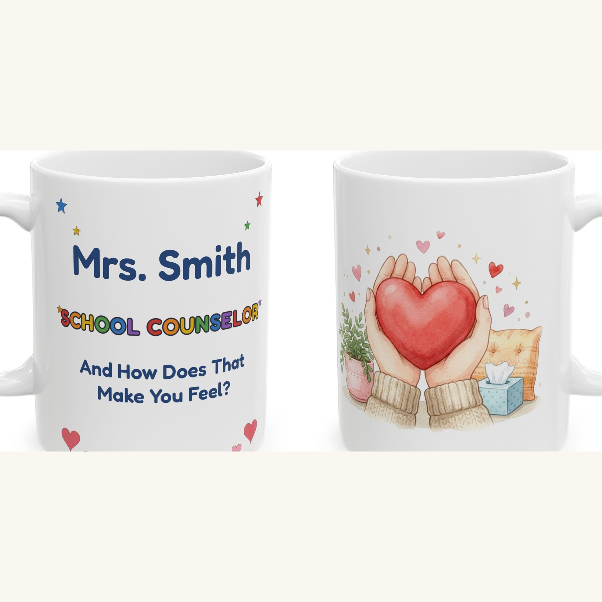 School Counselor Mug Personalized with Name, Funny And How Does That Make You Feel, Heart in Hands Teacher Gift Coffee Cup - Image 5