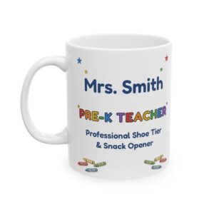 Pre-K Teacher Mug Personalized with Name, Funny Professional Shoe Tier and Snack Opener, Preschool Teacher Gift Coffee Cup