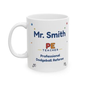 PE Teacher Mug Personalized with Name, Funny Professional Dodgeball Referee, Gym Teacher Coach Gift Coffee Cup