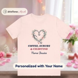 Personalized Nurse Shirt, Coffee Scrubs and Charting Tee with Name, Stethoscope Heart Nurse T-Shirt, Nurse Gift, RN Gift for Nurses Week