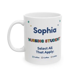 Nursing Student Mug Personalized with Name, Funny Select All That Apply Coffee, Nursing School Nurse Gift Coffee Cup