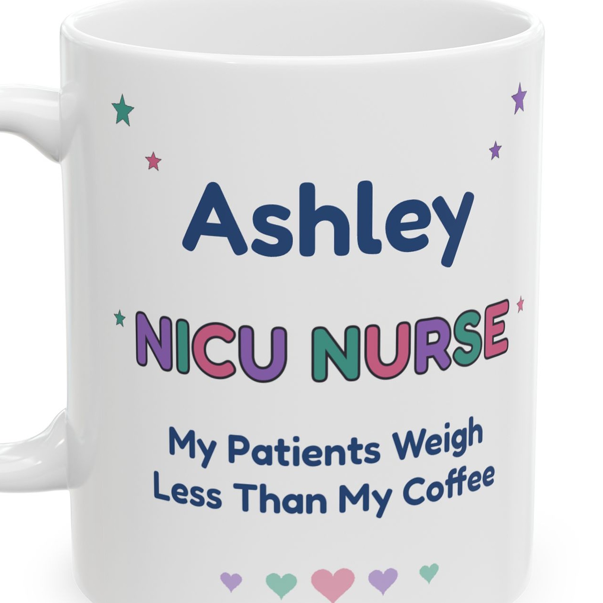 NICU Nurse Mug Personalized with Name, Funny My Patients Weigh Less Than My Coffee, Neonatal Nurse Gift Coffee Cup - Image 3