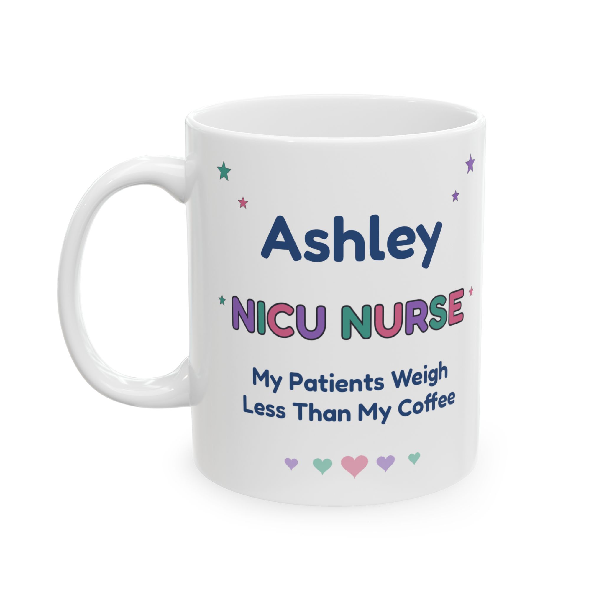 NICU Nurse Mug Personalized with Name, Funny My Patients Weigh Less Than My Coffee, Neonatal Nurse Gift Coffee Cup