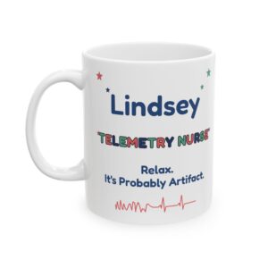 Telemetry Nurse Mug Personalized with Name, Funny Relax It's Probably Artifact, Tele Nurse EKG Gift Coffee Cup